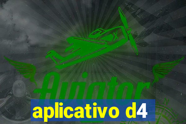 aplicativo d4